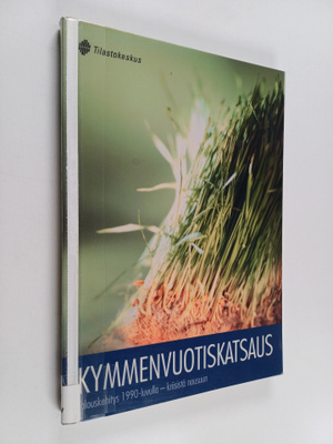 Kymmenvuotiskatsaus : talouskehitys 1990-luvulla - kriisi...