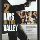 2 Days In The Valley - Vaarojen Laakso (John Herzfeld) DVD - pikkukuva 1