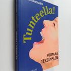 Jarkko Rantanen : Tunteella! : voimaa tekemiseen (signeer... - pikkukuva 1