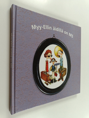 Barbro Ernemo : Myy-Ellin äidillä on MS