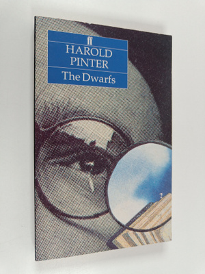 Harold Pinter : The Dwarfs - A Novel