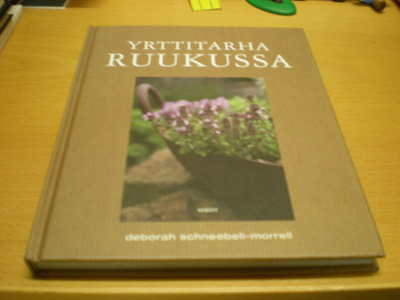 Deborah Schneebeli - Morrell: Yrttitarha ruukussa