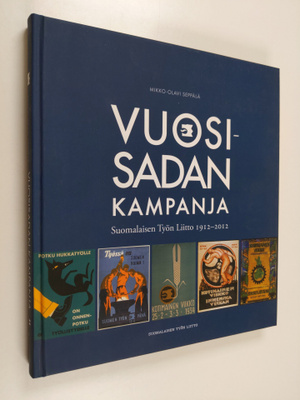 Mikko-Olavi Seppälä : Vuosisadan kampanja : Suomalaisen T...