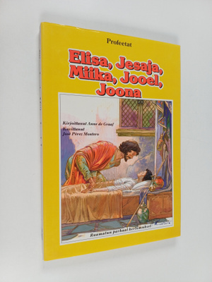 Anne de Graaf : Elisa, Jesaja, Miika Jooel, Joona