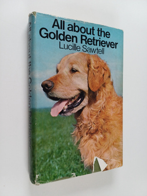 Lucille Sawtell : All about the golden retriever