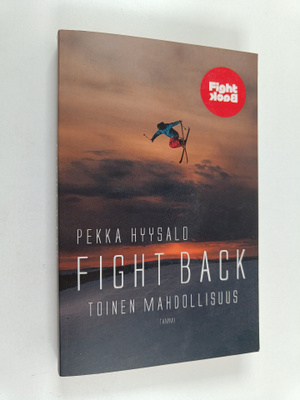 Pekka Hyysalo : Fight back : toinen mahdollisuus