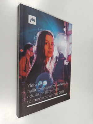 Yleisradion hallintoneuvoston kertomus eduskunnalle yhtiö...