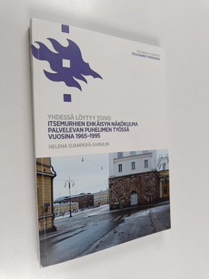 Yhdessä löytyy toivo : Itsemurhien ehkäisyn näkökulma pal...