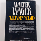 Walter Wager : Kultainen kolmio - pikkukuva 2