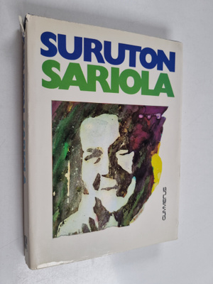 Mauri Sariola : Suruton Sariola : kirjailijan muistikuvia