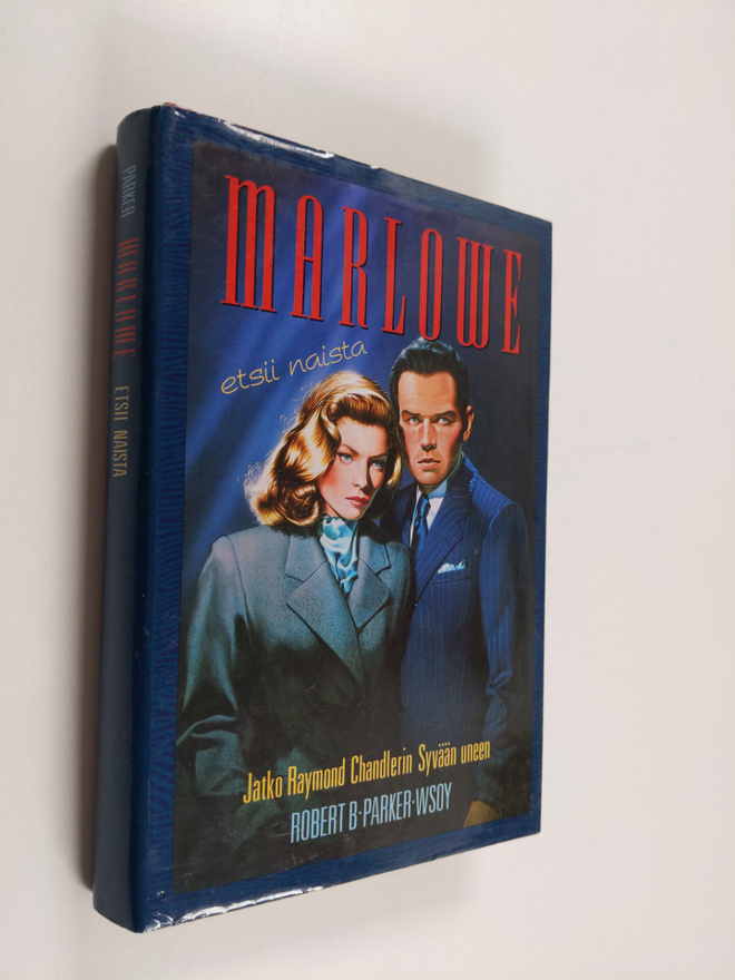 Robert B. Parker : Marlowe etsii naista : jatko Raymond C...