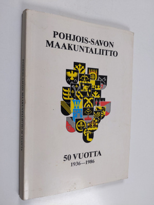 Pohjois-Savon maakuntaliiton 50-vuotishistoriikki 1936-1986