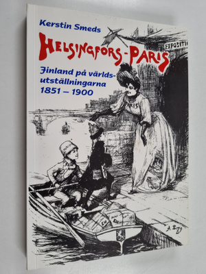 Kerstin Smeds : Helsingfors-Paris : Finlands utveckling t...