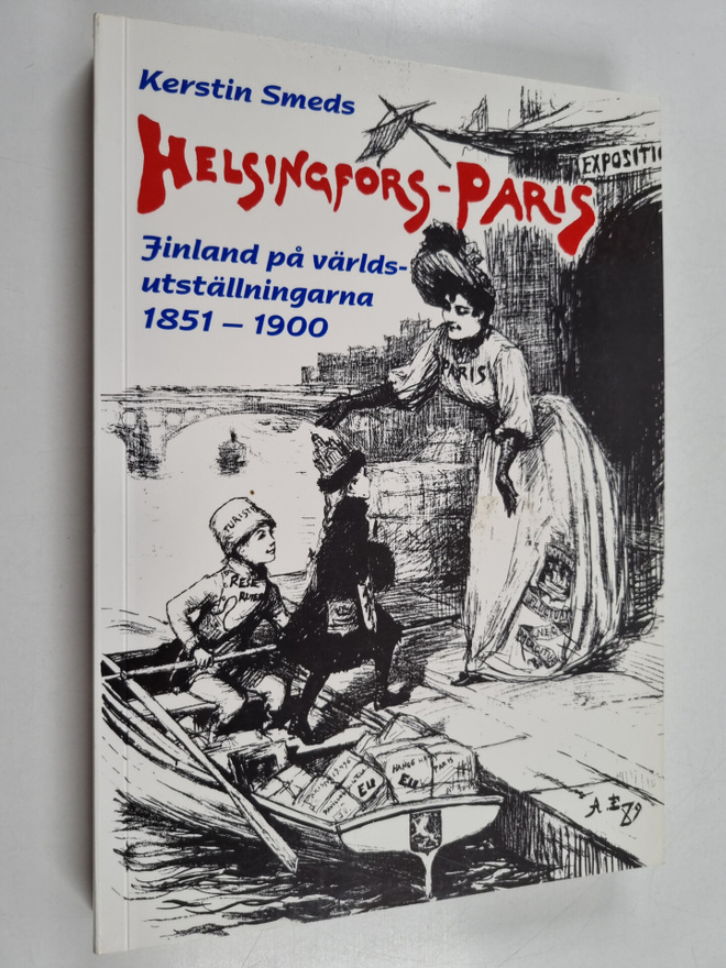 Kerstin Smeds : Helsingfors-Paris : Finlands utveckling t...