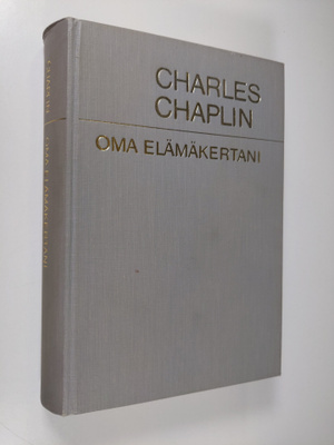 Charles Chaplin : Oma elämäkertani