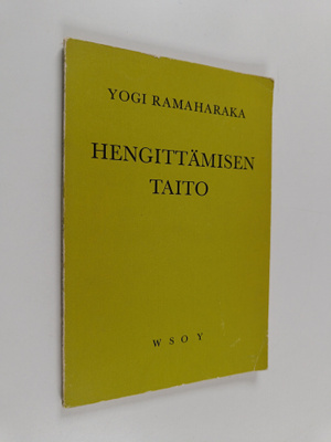 Yogi Ramacharaka : Hengittämisen taito