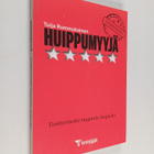 Tuija Rummukainen : Huippumyyjä : Tositarinoita myynnin h... - pikkukuva 1