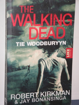 Robert Kirkman : WALKING DEAD TIE WOODBURYYN