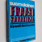 Sakari Virkkunen : Suomalainen fraasisanakirja : kivestä ... - pikkukuva 1