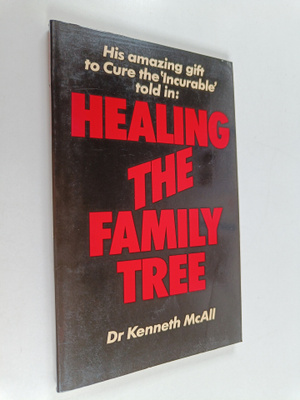 Kenneth McAll : Healing the Family Tree