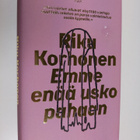 Riku Korhonen : Emme enää usko pahaan - pikkukuva 1