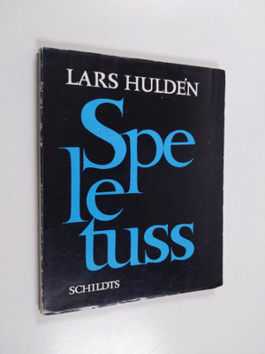 Lars Hulden : Speletuss