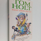 Tom Holt : Faust Among Equals - pikkukuva 1