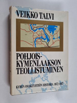 Veikko Talvi : Pohjois-Kymenlaakson teollistuminen : Kymi...