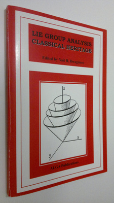 Nail H. Ibragimov : Lie group analysis : classical heritage
