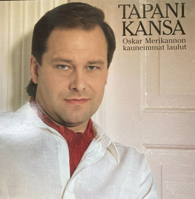 TAPANI KANSA: Oskar Merikannon kauneimmat laulut (LP), 1988