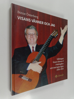 Bosse Österberg : Visans vänner och jag - Visans vänner o...