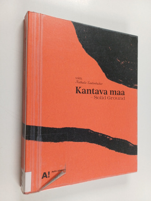 Hannu Väisänen ym. : Kantava maa - Solid Ground