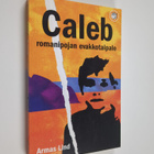 Armas Lind : Caleb : romanipojan evakkotaipale - pikkukuva 1