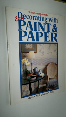 Easy decorating with paint & paper - ideas, skill classes...