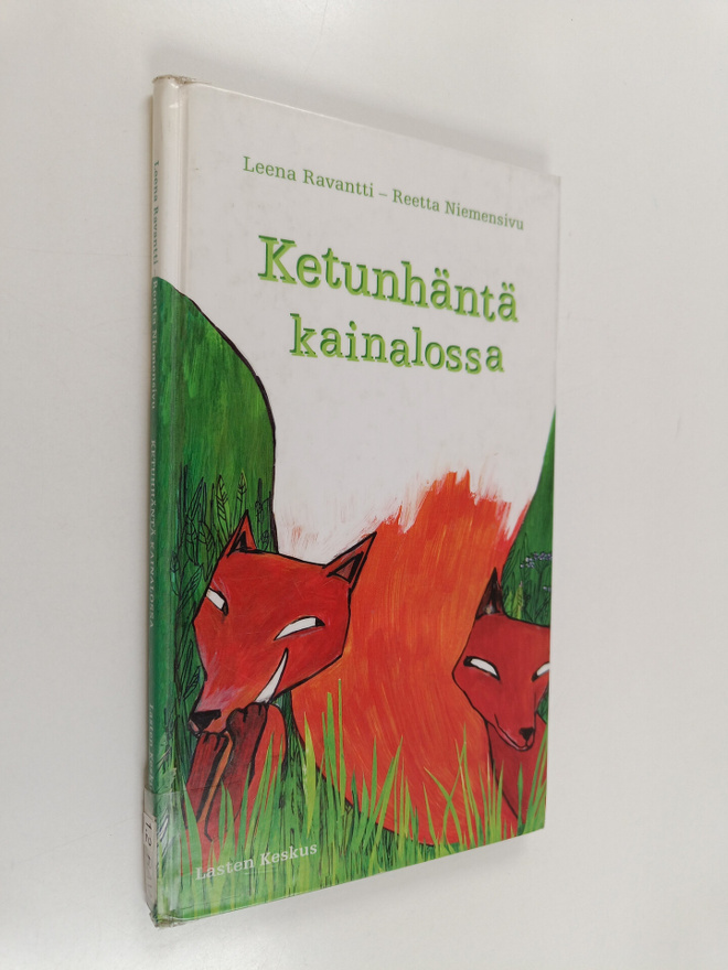 Leena Ravantti : Ketunhäntä kainalossa