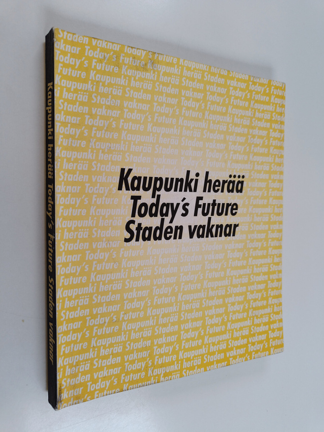 Anne ym. (toim.) Kaarna : Kaupunki herää = Today's future...