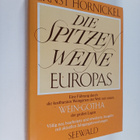Ernst Hornickel : Die Spitzenweine Europas : eine Fuhrung... - pikkukuva 1
