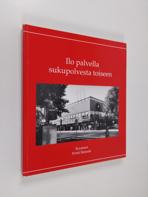Pertti Ratsula : Ilo palvella sukupolvesta toiseen