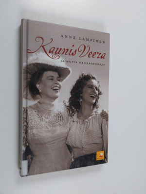 Anne Lampinen : Kaunis Veera ja muita naislegendoja