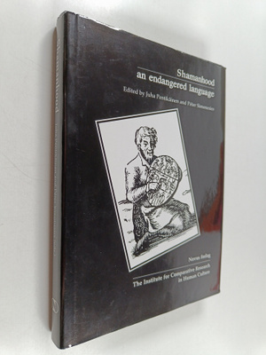 Juha Pentikäinen ym. : Shamanhood : An Endangered Language