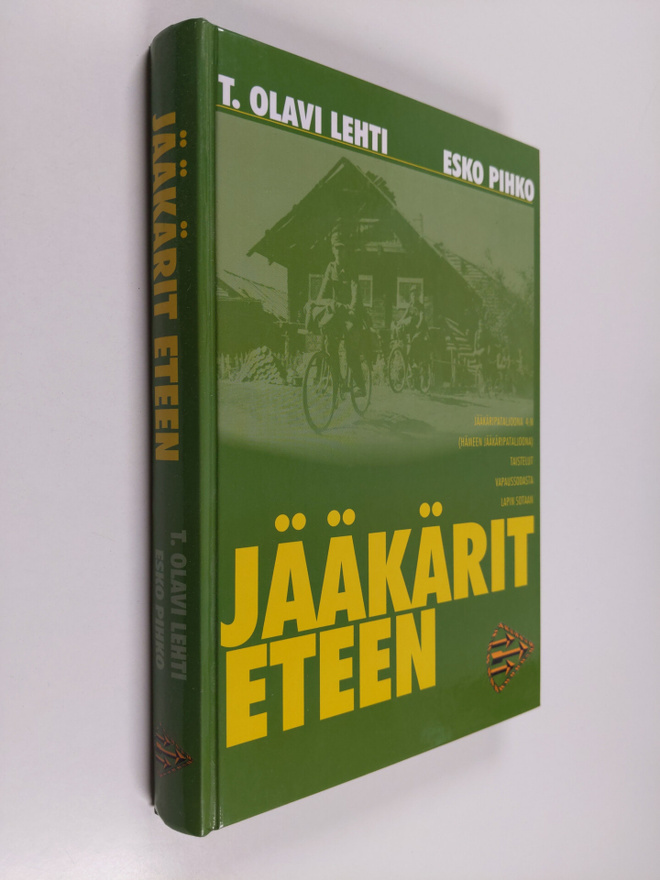 T. Olavi Lehti : Jääkärit eteen : Jääkäripataljoona 4:n (...