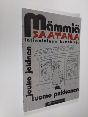 Jouko Jokinen : Mämmiä saatana : latinalainen kuvakirja