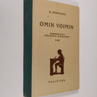 K. Merikoski : Omin voimin : kansakoulun kirjoitus- ja ki... - pikkukuva 1