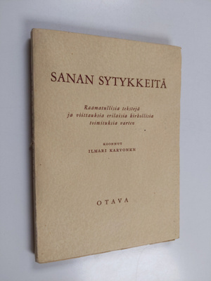 Sanan sytykkeitä : raamatullisia tekstejä ja viittauksia ...