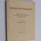 Sanan sytykkeitä : raamatullisia tekstejä ja viittauksia ... - pikkukuva 1