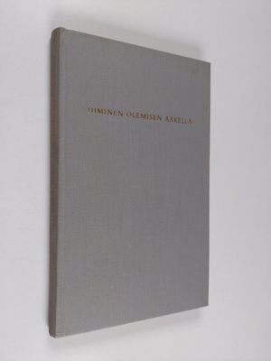 Eino Sormunen : Ihminen olemisen äärellä