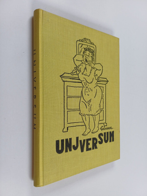 Tauno (piirt.) Gröndahl : Unjversum : valittuja juttuja S...