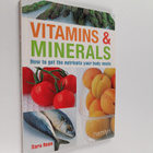 Sara Rose : Vitamins & Minerals : How to get the nutriets... - pikkukuva 1