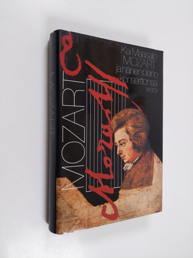 Kai Maasalo : Mozart ja hänen pianokonserttonsa