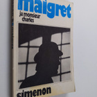 Georges Simenon : Maigret ja Monsieur Charles : komisario... - pikkukuva 1